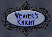 Weaver’s Knight